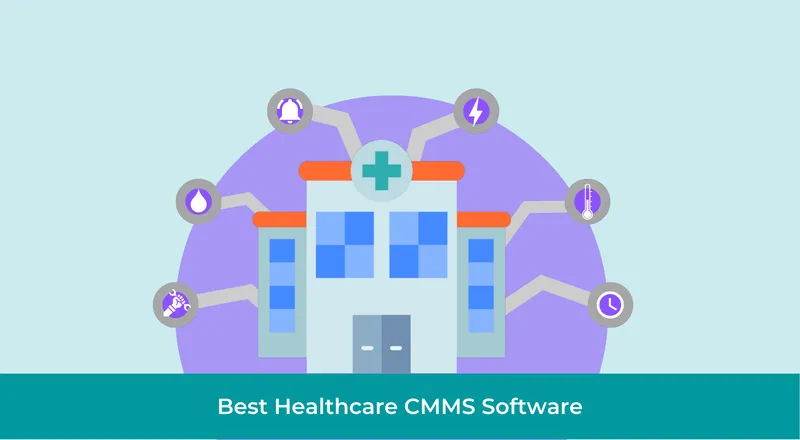 Top 10 Healthcare CMMS in 2025