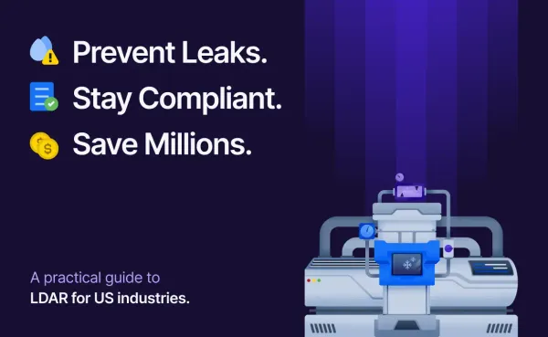 LDAR blog header with message on preventing leaks, staying EPA compliant, and saving money in U.S. industrial sectors.